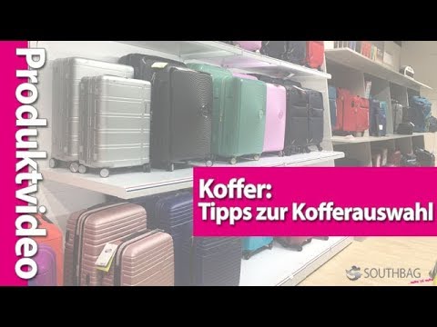 Koffer: Tipps zur Kofferauswahl